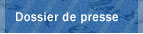 Dossier de presse
